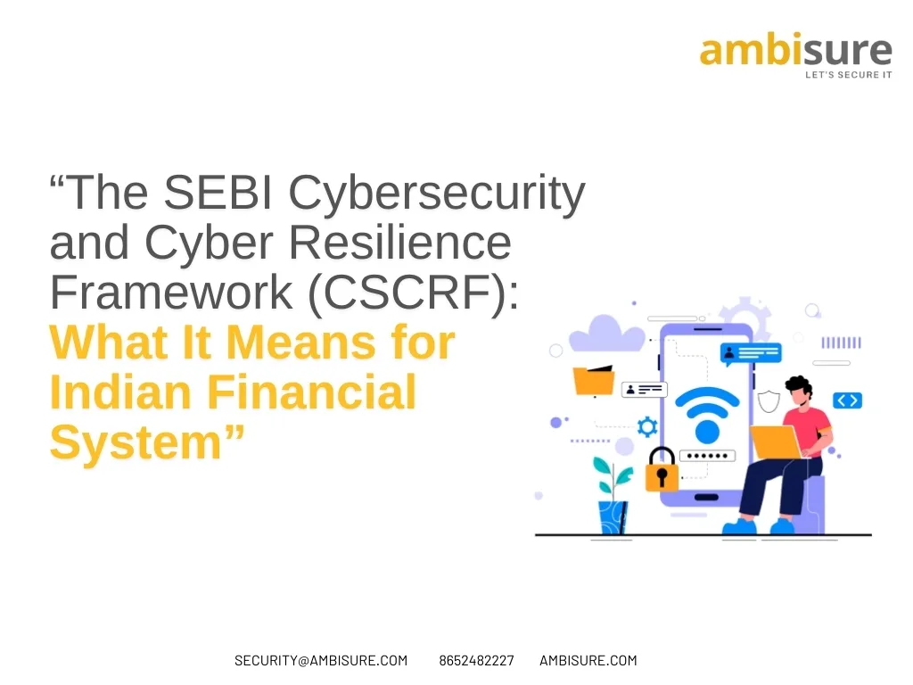 SEBI CSCRF: Who should do ISO 27001 Certification & Compliance ?